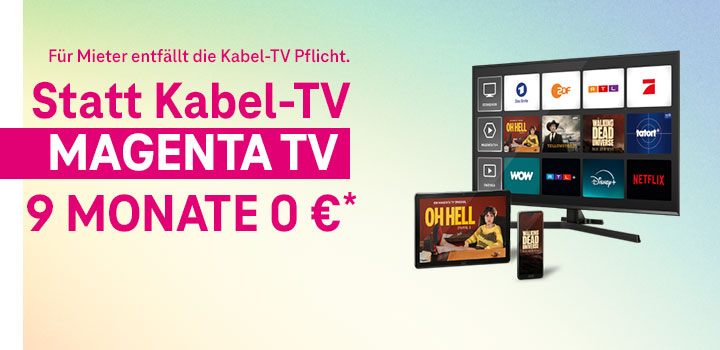 MagentaTV statt Kabel-TV: MagentaTV 9 Monate fr 0 