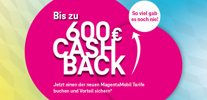 Verlngert: 600  Cashback fr Mobilfunktarife