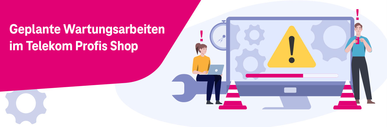 Wartungsarbeiten am 01.07. und 02.07. im Telekom Profis Shop