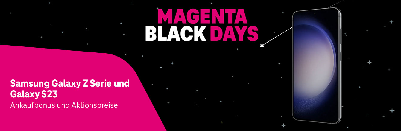 Magenta BlackDays Angebot - Samsung Galaxy Z Serie und Galaxy S23